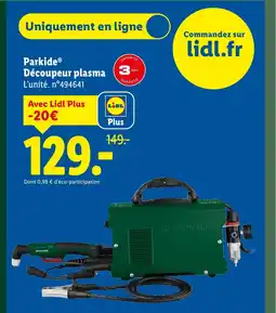 Lidl PARKSIDE Découpeur plasma offre