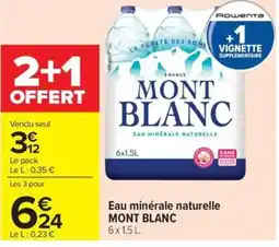 Carrefour Market Eau minérale naturelle mont blanc offre
