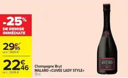Carrefour Market Champagne brut malard <<cuvée lady style>> offre