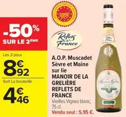 Carrefour Market A.o.p. muscadet sèvre et maine sur lie manoir de la grelière reflets de france offre