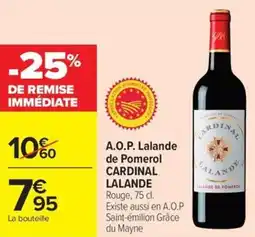 Carrefour Market A.o.p. lalande de pomerol cardinal lalande offre