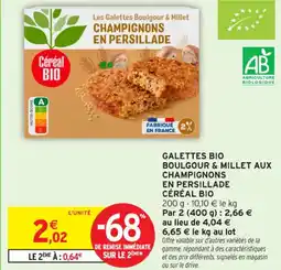 Intermarché Contact CÉRÉAL BIO Galettes bio boulgour & millet aux champignons en persillade offre