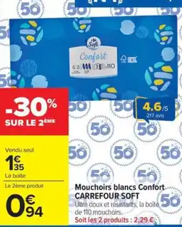 Carrefour Market Mouchoirs blancs confort carrefour soft offre