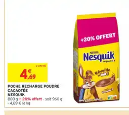 Intermarché Contact NESQUIK Poche recharge poudre cacaotée offre