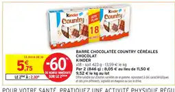 Intermarché Contact KINDER Barre chocolatée country céréales chocolat offre