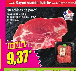 Norma 10 échines de porc offre