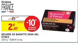 Intermarché Hyper ETREZ Beurre de baratte demi-sel offre