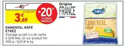 Intermarché Hyper ETREZ Emmental râpé offre