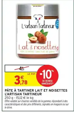 Intermarché Hyper Pâte à tartiner lait et noisettes l'artisan tartineur offre