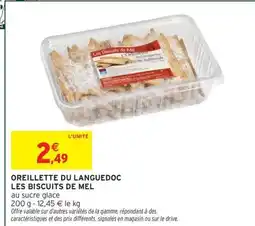 Intermarché Hyper LES BISCUITS DE MEL Oreillette du languedoc offre