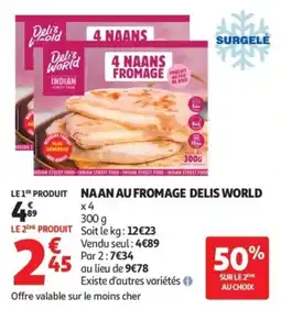 Auchan Naan au fromage delis world offre
