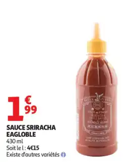 Auchan Sauce sriracha eagloble offre