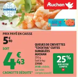 Auchan Queues de crevettes cocktail cuites surgelées auchan offre
