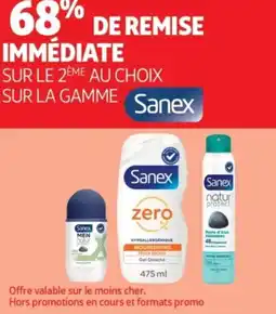 Auchan SUR LE 2EME AU CHOIX SUR LA GAMME Sanex offre