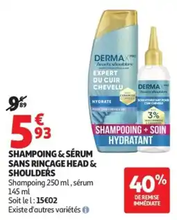 Auchan Shampoing & sérum sans rinçage head & shoulders offre
