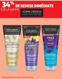 Auchan SUR LA GAMME JOHN FRIEDA offre