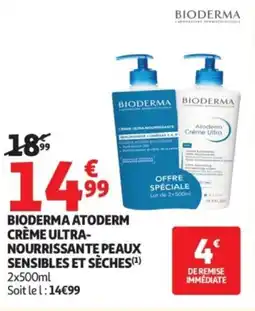 Auchan Bioderma atoderm crème ultra- nourrissante peaux sensibles et sèches offre