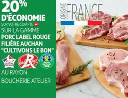 Auchan Porc label rouge filière auchan "cultivons le bon" offre