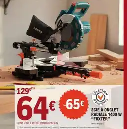 E.Leclerc SCIE À ONGLET RADIALE 1400 W 'FOXTER' offre