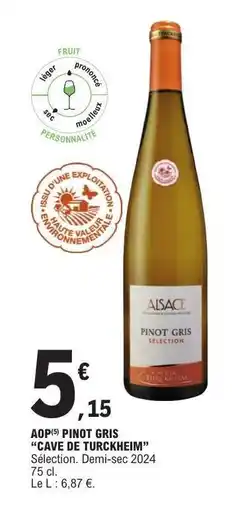 E.Leclerc AOP PINOT GRIS “CAVE DE TURCKHEIM” offre