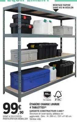 E.Leclerc ÉTAGÈRE CHARGE LOURDE 4 TABLETTES offre