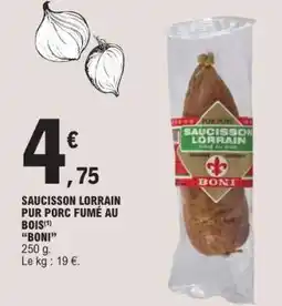 E.Leclerc SAUCISSON LORRAIN PUR PORC FUMÉ AU BOIS offre