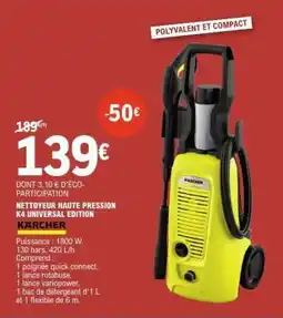 E.Leclerc NETTOYEUR HAUTE PRESSION K4 UNIVERSAL EDITION offre