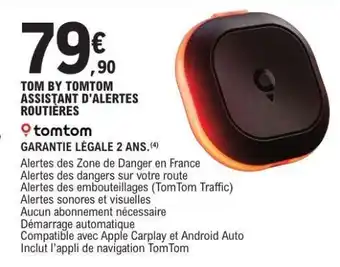 TOM BY TOMTOM ASSISTANT D'ALERTES ROUTIÈRES