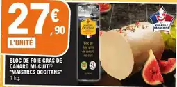 E.Leclerc Bloc de foie gras de canard mi-cuit Maistres Occitans offre