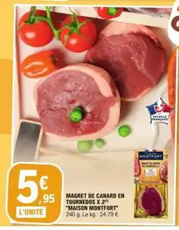 E.Leclerc MAGRET DE CANARD EN TOURNEDOS X 2 MAISON MONTFORT offre