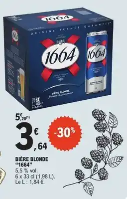 E.Leclerc Bière Blonde 1664 offre