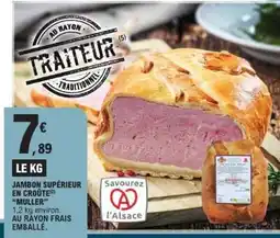E.Leclerc JAMBON SUPÉRIEUR EN CROÛTE MULLER offre