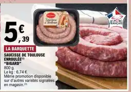 E.Leclerc Saucisse de Toulouse Enroulée 'Bigard' offre