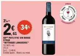 E.Leclerc IGP Pays d'Oc Vin Rouge Syrah 'Mythique Languedoc' offre