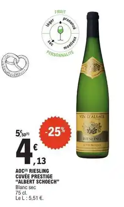E.Leclerc AOC RIESLING CUVÉE PRESTIGE ALBERT SCHOECH offre