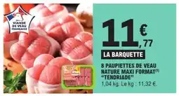 E.Leclerc 8 Paupiettes de Veau Nature Maxi Format 'Tendriade' offre