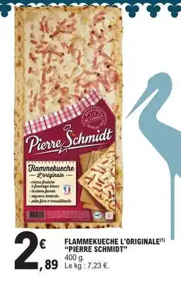 E.Leclerc FLAMMEKUECHE L'ORIGINALE PIERRE SCHMIDT offre