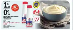 E.Leclerc CRÈME FRAÎCHE FLUIDE IGP LABEL ROUGE ALSACE LAIT offre