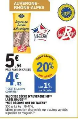 E.Leclerc Saucisse Sèche d'Auvergne IGP Label Rouge offre