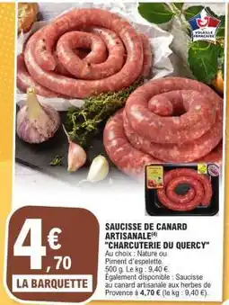 E.Leclerc Saucisse de Canard Artisanale Charcuterie du Quercy offre