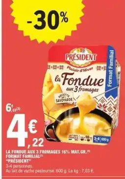 E.Leclerc La Fondue aux 3 Fromages offre