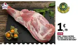 E.Leclerc PORC : ÉPAULE ENTIÈRE DE PORC FRAIS AVEC OS offre