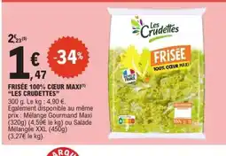 E.Leclerc FRISÉE 100% CŒUR MAXI LES CRUDETTES offre