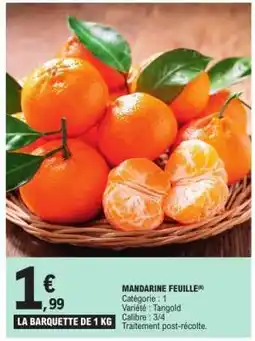 E.Leclerc MANDARINE FEUILLE offre