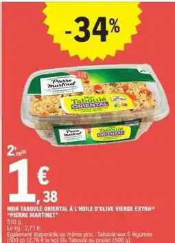 E.Leclerc MON TABOULÉ ORIENTAL À L'HUILE D'OLIVE VIERGE EXTRA 'PIERRE MARTINET' offre