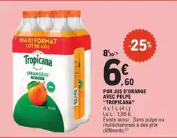 E.Leclerc PUR JUS D'ORANGE AVEC PULPE “TROPICANA” offre