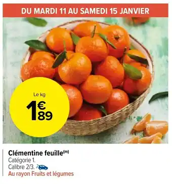 Carrefour Market Clémentine feuille offre