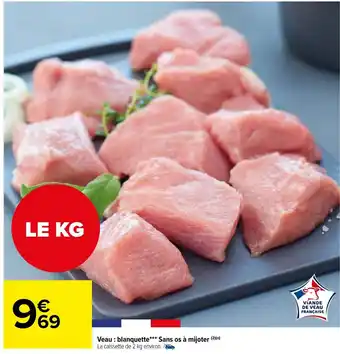 Carrefour Market Veau : blanquette Sans os à mijoter offre