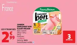 Auchan Jambon simplement bon fleury michon offre