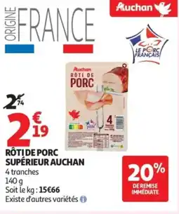 Auchan Rôtide porc supérieur auchan offre